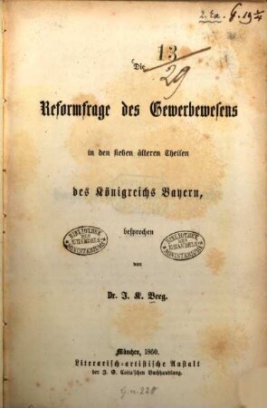 Die Reformfrage des Gewerbewesens in den sieben älteren Theilen des Königreichs Bayern, besprochen von J. C. Beeg