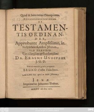 Quod & bene vertat Omnipotens, Disputationem Iuridicam, De Testamentis Ordinandis ...
