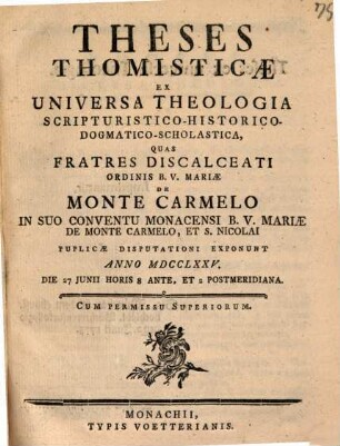 Theses Thomisticae ex universa theologia scripturistico-historico-dogmatico-scholastica
