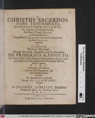Christus Sacerdos Novi Testamenti, Disputatione Solemni : ... Ex Hebr. IX. vers. 24. 25. 26.