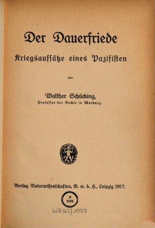 Der Dauerfriede : Kriegsaufsätze eines Pazifisten