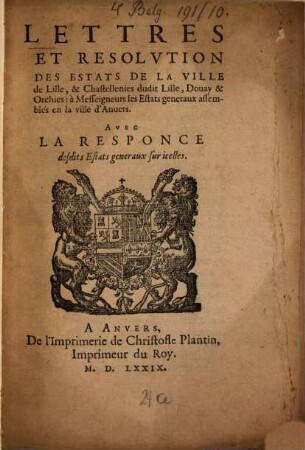 Lettres des etats de la ville de Lille à Mess. les Estats généraux