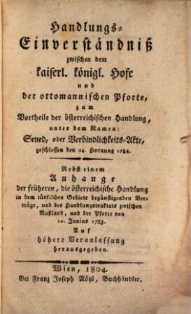 Handlungs-Einverstaendniß zwischen dem k. k. Hofe und der ottomanischen Pforte
