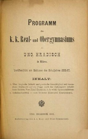 Programm des K.K. Real- und Obergymnasiums zu Ung.-Hradisch in Mähren : veröffentlicht am Schlusse des Schuljahres .... 1886/87