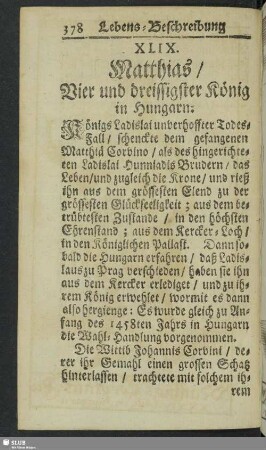 XLIX. Matthias, Vier und dreissigster König in Hungarn
