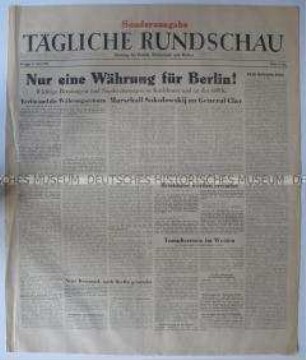 Sonderausgabe der Tageszeitung der SMAD "Tägliche Rundschau" zur separaten Währungsreform in den Westzonen