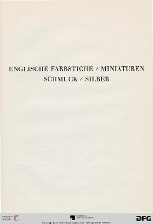 Englische Farbstiche / Miniaturen / Schmuck / Silber (Nr. 108-156)