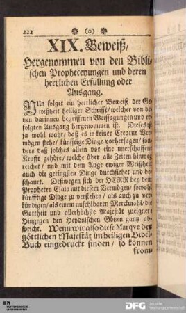 XIX. Beweiß, Hergenommen von den Biblischen Propheceyungen und deren herrlichen Erfüllung oder Ausgang.