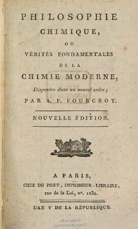 Philosophie chimique : ou vérités fondamentales de la chimie moderne