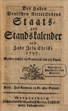 Des Hohen Deutschen Ritterordens Staatskalender : für d. Jahr ... 1797