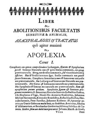 Liber De Abolitionibus Facultatis Sensitivӕ & Animalis. Anacephalӕosis & Tractatus qvô agitur maximè De Apoplexia.