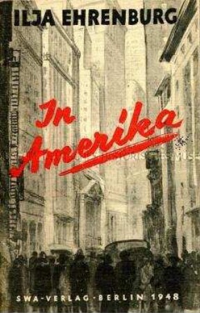 Heft mit einem Erlebnisbericht von Ilja Ehrenburg über seinen Aufenthalt in den USA