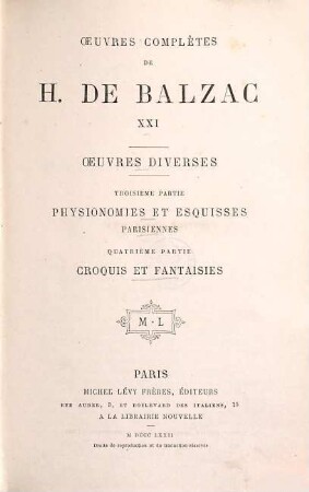 Ouevres complètes de H. de Balzac, 21. Oeuvres diverses ; 3. partie, Physionomies et esquisses Parisiennes