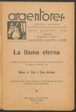1947027300: La llama eterna : comedia en tres actos (el segundo dividido en dos cuadros)