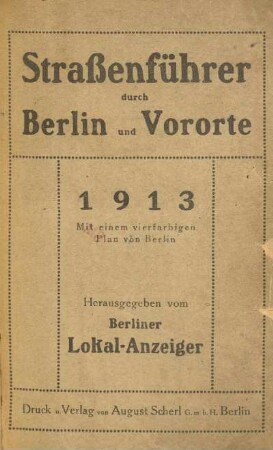 1913: Straßenführer durch Berlin und Vororte