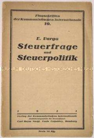 Propagandaschrift der Komintern zu finanzpolitischen Fragen (Reihe "Flugschriften der Kommunistishen Internationale", Nr. 10)