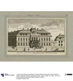 Friedrichs-Stadt. Prospect des Ordens-Palais Sr. Königl. Hoheit des Prinzen Ferdinands zu Berlin.