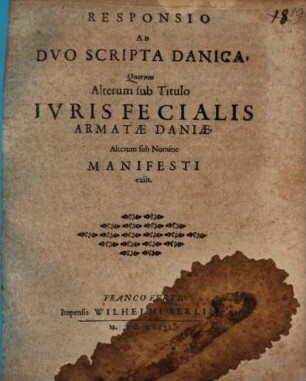 Responsio ad duo scripta danica quorum alterum sub Titulo Iuris fecialis ... exiit