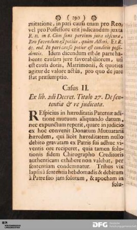 Casus II. Ex lib. 2di Decret. Titulo 27. De sententia & re judicata.