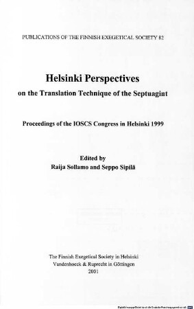 Helsinki perspectives on the translation technique of the Septuagint : proceedings of the IOSCS congress in Helsinki 1999