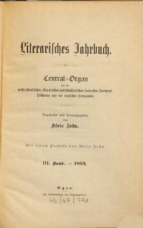 Literarisches Jahrbuch : Central-Organ für die wissenschaftlichen, literarischen und künstlerischen Interessen Westböhmens. 3. 1893
