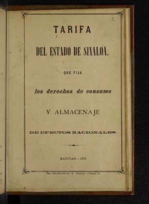 Tarifa del Estado de Sinaloa, que fija los derechos de consumo y almacenaje de efectos nacionales