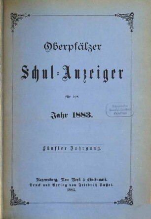 Oberpfälzer Schul-Anzeiger. 5. 1883