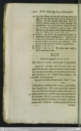XCV Tusculan. Quaest. L. I. c. 9. 10 De anima variae variorum sententiae