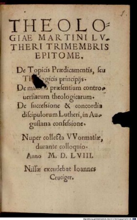 Theologiae Martini Lutheri Trimembris Epitome