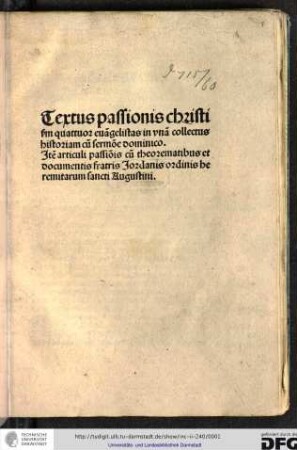 Textus passionis Christi secundum quattuor evangelistas in unam collectus historiam cum sermone dominico