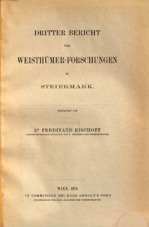 Bericht über Weisthumer-Forschungen in Steiermark. 3