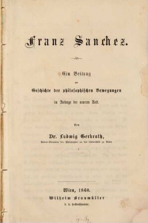 Franz Sanchez : ein Beitrag zur Geschichte der philosophischen Bewegungen im Anfange der neueren Zeit