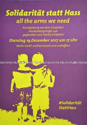Plakataufruf der Initiative "Solidarität statt Hass" zu einer Kundgebung im Gedenken an die Opfer des Terroranschlages auf den Weihnachtsmarkt am Breitscheidplatz am 19. Dezember 2016.