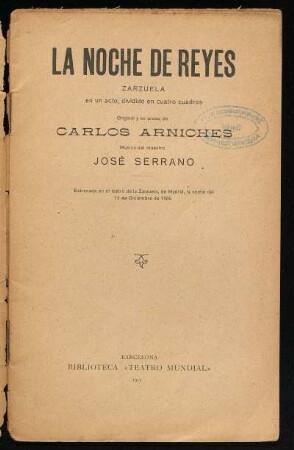 La noche de Reyes : zarzuela en un acto, dividido en cuatro cuadros