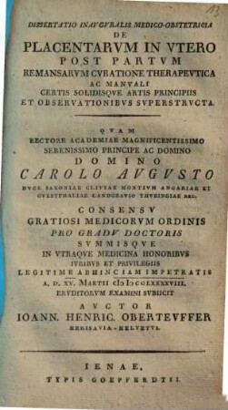 Dissertatio Medico-Obstetricia De Placentarum In Utero Post Partum Remansarum Curatione Therapeutica Ac Manuali ...