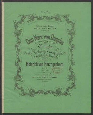 Das Herz von Douglas : Ballade für eine Bariton- oder Mezzosopranstimme mit Begleitung des Pianoforte ; op. 51