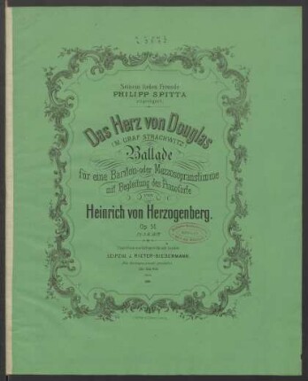 Das Herz von Douglas : Ballade für eine Bariton- oder Mezzosopranstimme mit Begleitung des Pianoforte ; op. 51