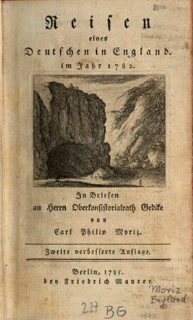 Reisen eines Deutschen in England, im Jahr 1782 : in Briefen an Herrn Oberkonsistorialrath Gedike
