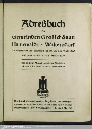 1935: Adreßbuch der Gemeinden Großschönau, Hainewalde, Waltersdorf mit Herrenwalde und Saalendorf als Ortsteile von Waltersdorf : nach dem Stande vom ...