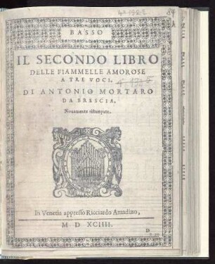 Antonio Mortaro: Il secondo libro delle fiammelle amorose a tre voci. Basso