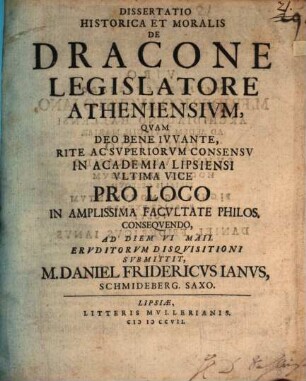 Dissertatio Historica Et Moralis De Dracone, Legislatore Atheniensivm [Atheniensium]