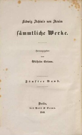 Ludwig Achim's von Arnim sämmtliche Werke, 5.. Schaubühne