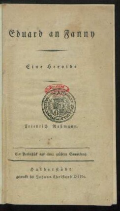 Eduard an Fanny : Eine Heroide ; Ein Probestück aus einer größern Sammlung