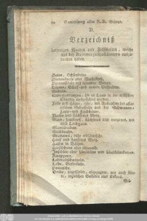 D. Verzeichniß derjenigen Waaren und Feilschaften, welche nur bey Kommerzialzollämtern auszubrechen haben.