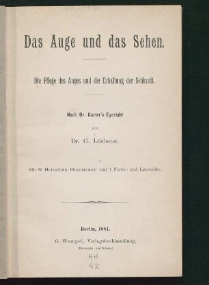 Das Auge und das Sehen : die Pflege des Auges und die Erhaltung der Sehkraft ; nach Dr. Carter's Eyesight
