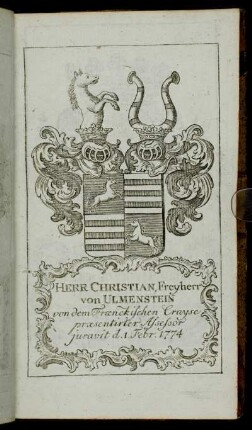 Herr Christian, Freyherr von Ulmenstein[...] - Herr Ioseph Philipp Graf von Spaur[...]