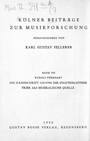 Die Handschrift 322/1994 der Stadtbibliothek Trier als musikalische Quelle