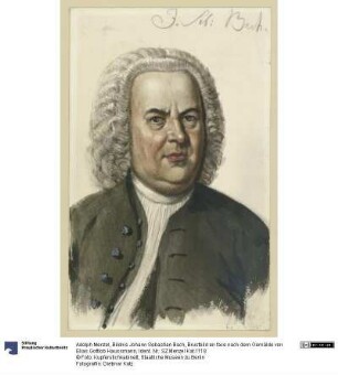 Bildnis Johann Sebastian Bach, Brustbild en face nach dem Gemälde von Elias Gottlob Haussmann