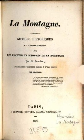 La Montagne : Notices historiques et philos. sur les principaux membres de la Montagne