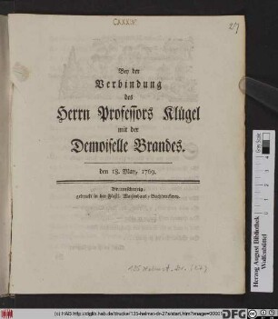 Bey der Verbindung des Herrn Professors Klügel mit der Demoiselle Brandes : den 18. May, 1769